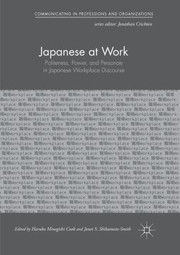 Japanese at Work: Politeness, Power, and Personae in Japanese Workplace Discourse (en Inglés)