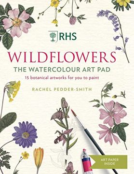 portada Rhs Wildflowers Watercolour Art Pad: 15 Botanical Artworks for You to Paint (en Inglés)