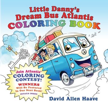 portada Little Danny's Dream Bus Atlantis; Coloring Contest 1 (in English)