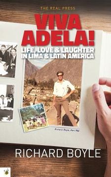 portada Viva Adela!: Life, love and laughter in Lima and Latin America (in English)