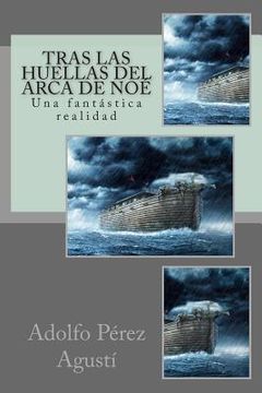 portada Tras las huellas del Arca de Noé (in Spanish)