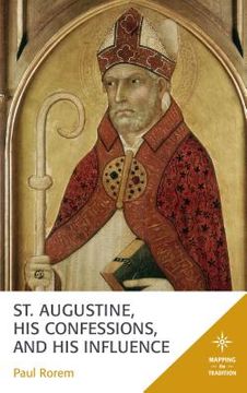 portada St. Augustine, His Confessions, and His Influence (en Inglés)