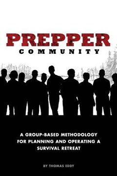 portada Prepper Community: A Group-Based Methodology for Planning and Operating a Survival Retreat (en Inglés)