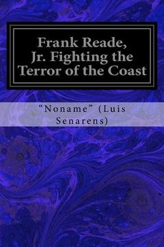 portada Frank Reade, Jr. Fighting the Terror of the Coast (en Inglés)