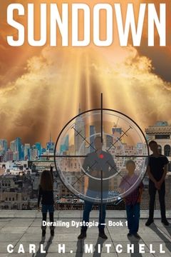 portada Sundown: Derailing Dystopia - Book 1