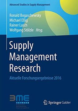 portada Supply Management Research: Aktuelle Forschungsergebnisse 2016 (Advanced Studies in Supply Management) (en Alemán)