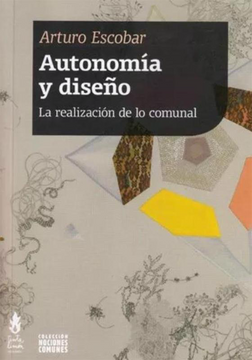 portada Autonomía y Diseño - la Realización de lo Comunal (in Spanish)