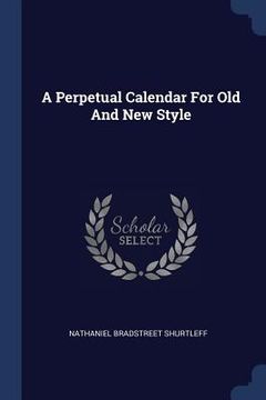 portada A Perpetual Calendar For Old And New Style (en Inglés)