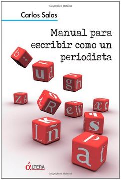 manual para escribir como un periodista (in Spanish)