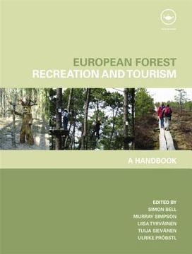 European Forest Recreation and Tourism: A Handbook (en Inglés)