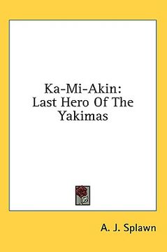 portada ka-mi-akin: last hero of the yakimas (en Inglés)