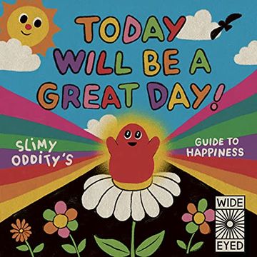 portada Today Will be a Great Day! Slimy Oddity's Guide to Happiness (en Inglés)