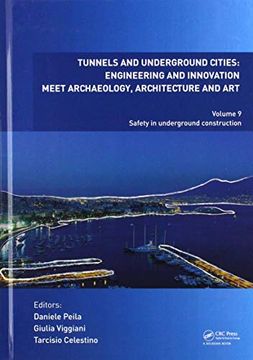 portada Tunnels and Underground Cities: Engineering and Innovation Meet Archaeology, Architecture and Art: Volume 9: Safety in Underground Construction (en Inglés)
