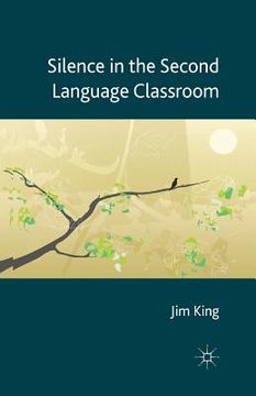 portada Silence in the Second Language Classroom (in English)