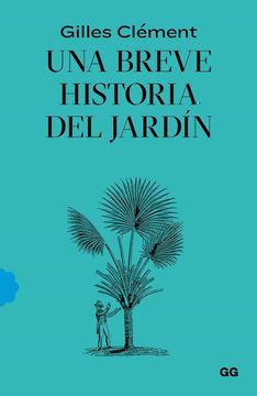 portada Una Breve Historia del Jardín (in Spanish)