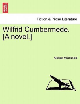 portada wilfrid cumbermede. [a novel.] (in English)