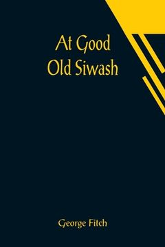 portada At Good Old Siwash (en Inglés)