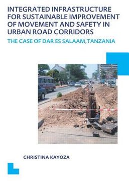 portada integrated infrastructure for sustainable improvement of movement and safety in urban road corridors: unesco-ihe phd thesis (in English)