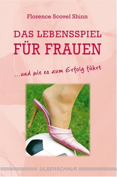 portada Das Lebensspiel für Frauen: und wie es zum Erfolg führt (in German)