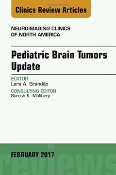 portada Pediatric Brain Tumors Update, An Issue of Neuroimaging Clinics of North America, 1e (The Clinics: Radiology)