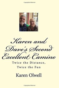 portada Karen and Dave's Second Excellent Camino: Twice the Distance, Twice the Fun