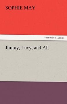 portada jimmy, lucy, and all (in English)