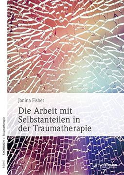 portada Die Arbeit mit Selbstanteilen in der Traumatherapie (in German)