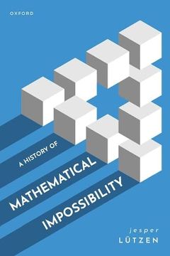 portada A History of Mathematical Impossibility (en Inglés)