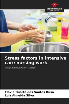 portada Stress factors in intensive care nursing work (en Inglés)