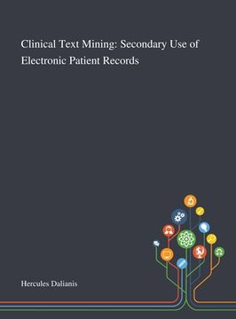 portada Clinical Text Mining: Secondary Use of Electronic Patient Records