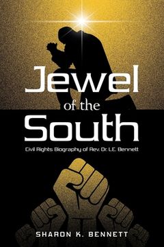 portada Jewel of the South: Civil Rights Biography of Rev. Dr. L.E. Bennett