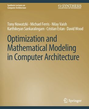 portada Optimization and Mathematical Modeling in Computer Architecture (en Inglés)