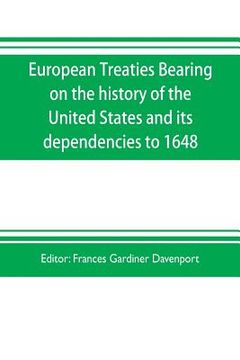 portada European treaties bearing on the history of the United States and its dependencies to 1648