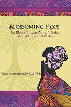 portada Blossoming Hope: The Black Christian Woman's Guide to Mental Health and Wellness (en Inglés)