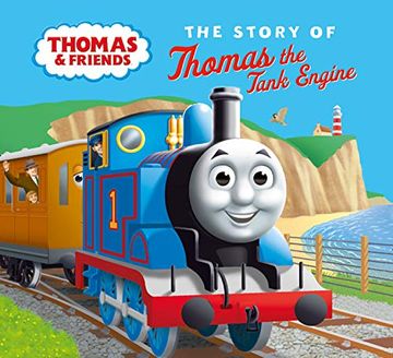 portada The Story of Thomas the Tank Engine: A Special Board Book Edition of the Original, Classic Story Introducing Thomas the Tank Engine! (in English)