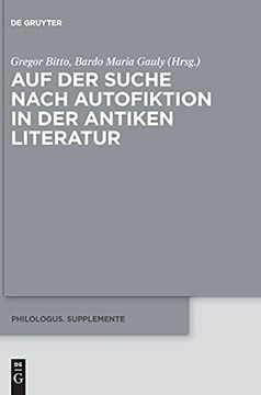 portada Auf der Suche Nach Autofiktion in der Antiken Literatur (en Alemán)