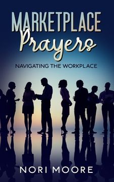 portada Marketplace Prayers: Navigating The Workplace (en Inglés)