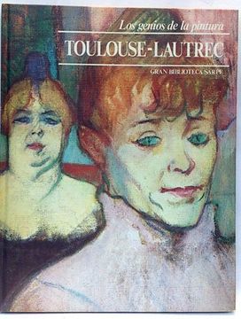 portada Genios de la Pintura, los t. 22 Toulouse Lautrec