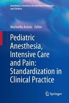 portada pediatric anesthesia, intensive care and pain: standardization in clinical practice (en Inglés)