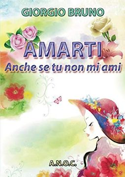 portada Amarti Anche se tu non mi ami (en Italiano)