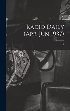 portada Radio Daily (Apr-Jun 1937); 1 (en Inglés)