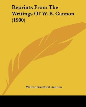 portada reprints from the writings of w. b. cannon (1900) (en Inglés)