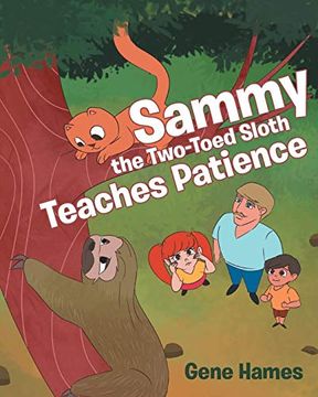 portada Sammy the Two-Toed Sloth Teaches Patience 