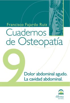 portada Cuadernos de Osteopatía 9: Dolor Abdominal Agudo. La Cavidad Abdominal. (in Spanish)