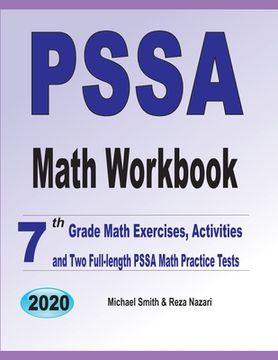 portada PSSA Math Workbook: 7th Grade Math Exercises, Activities, and Two Full-Length PSSA Math Practice Tests (en Inglés)