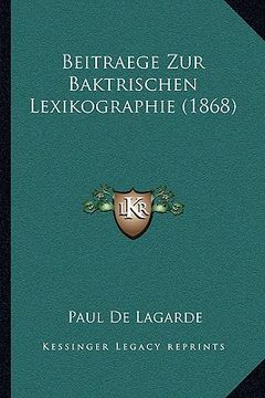 portada Beitraege Zur Baktrischen Lexikographie (1868) (en Alemán)
