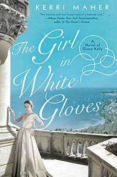portada The Girl in White Gloves: A Novel of Grace Kelly (en Inglés)