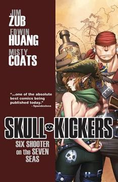 portada Skullkickers Volume 3: Six Shooter on the Seven Seas (en Inglés)