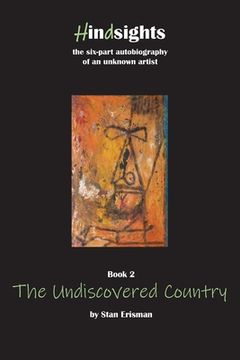 portada The Undiscovered Country: Book Two in the Hindsights series (en Inglés)