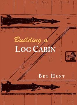 portada Building a Log Cabin (en Inglés)